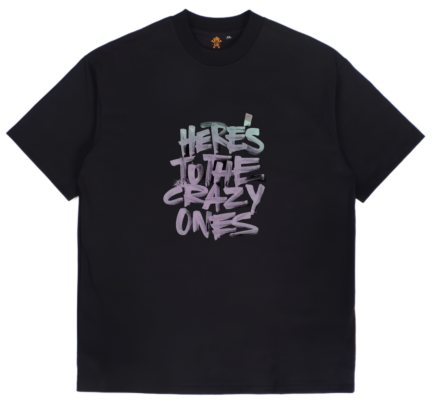 HERE TO CRAZY ONE TEE